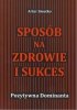Sposób na zdrowie i sukces